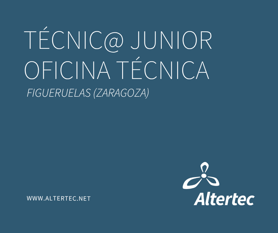 Cartel corporativo de Altertec anunciando una oferta de empleo para Técnico/a Junior de Oficina Técnica en Figueruelas (Zaragoza), sobre fondo azul corporativo con logotipo de la empresa.